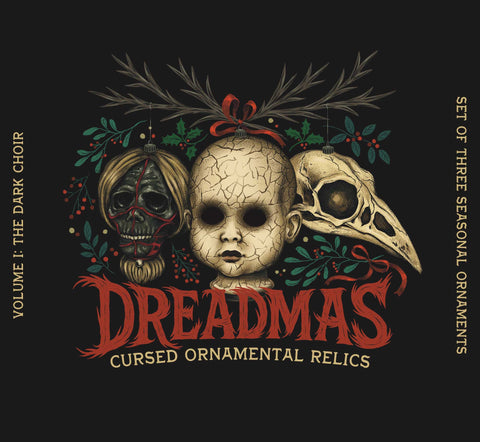 Dreadmas Seasonal Ornaments (PRE-ORDER)